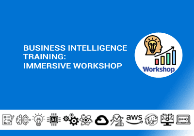 Business Intelligence Training Immersive Workshop copy