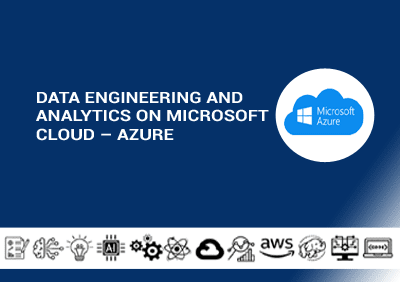 Data Engineering and Analytics on Microsoft Cloud – Azure copy