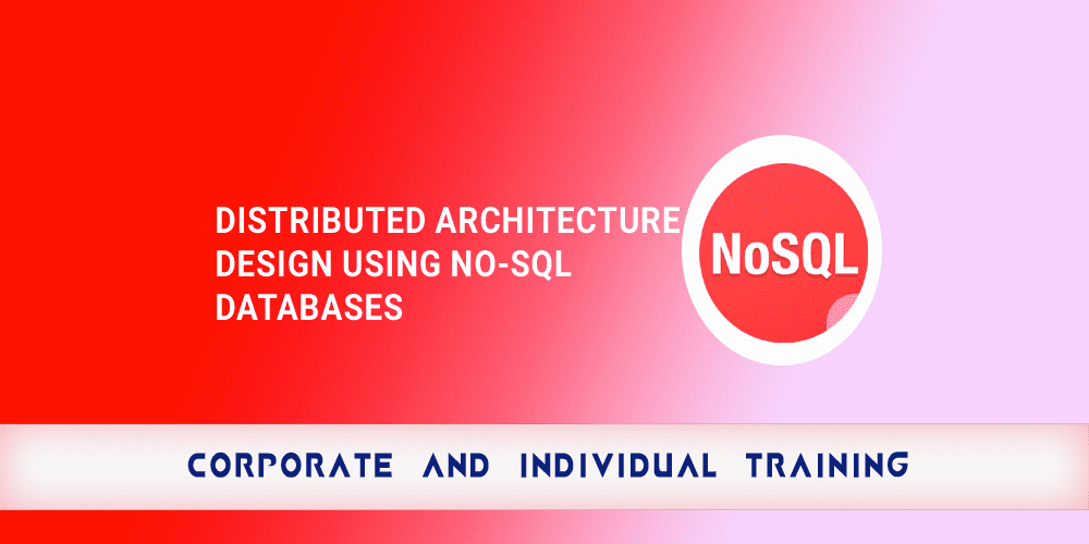 Distributed Architecture Design using No SQL Databases copy