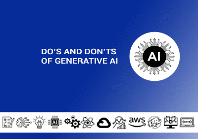 Dos And Donts Of Generative AI