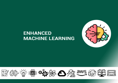 Enhanced Machine Learning copy