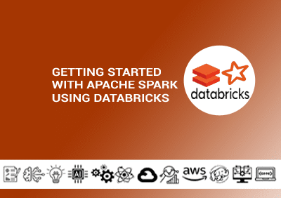 Getting Started with Apache Spark using Databricks copy