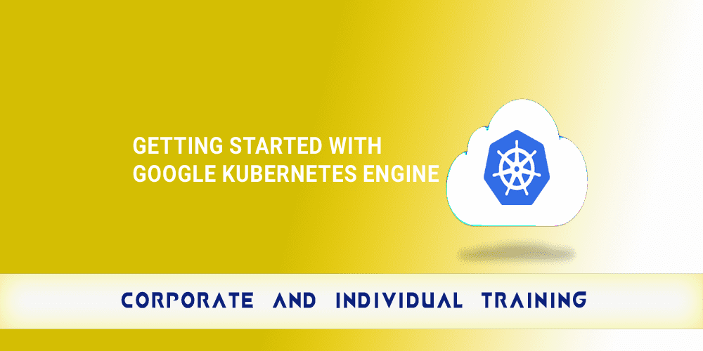 Getting Started with Google Kubernetes Engine copy