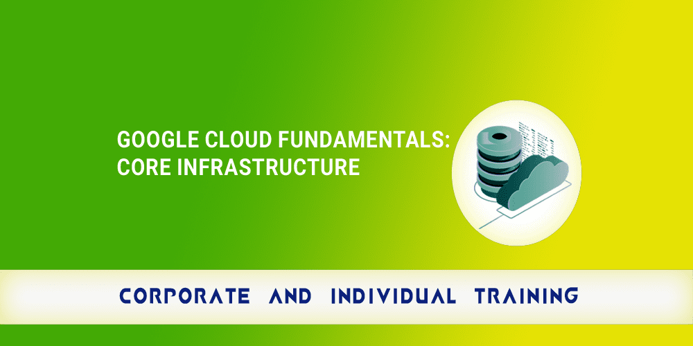 Google Cloud Fundamentals Core Infrastructure copy