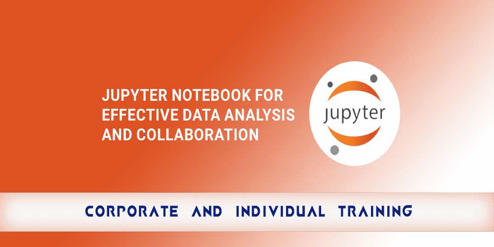 Jupyter Notebook for Effective Data Analysis and Collaboration copy