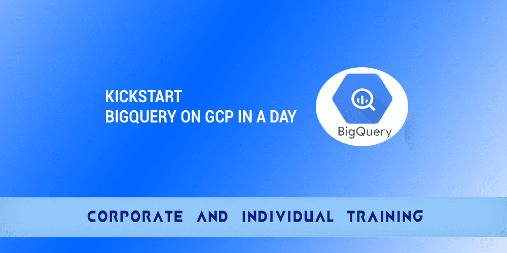 Kickstart BigQuery On GCP In A Day copy
