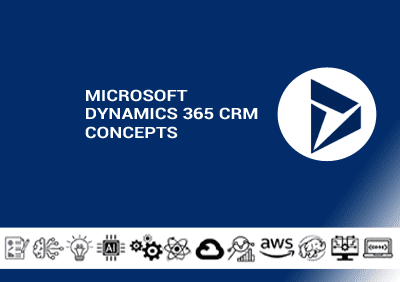 Microsoft Dynamics 365 CRM Concepts copy
