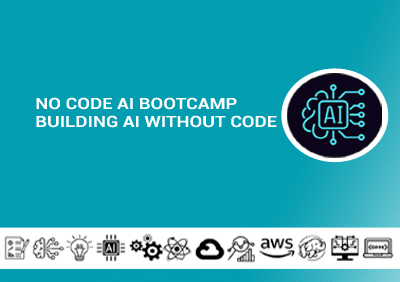 No Code AI Bootcamp Building AI Without Code