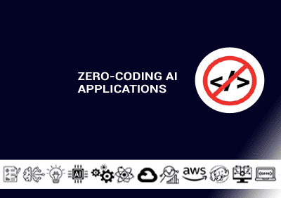 Zero Coding AI Applications copy